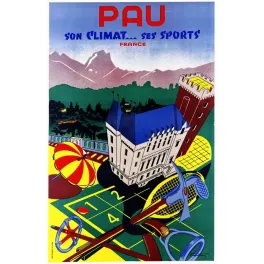 Affiche Pau Son Climat Ses Sports chateau tennis golf Pyrenees Georges Rabery