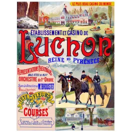 Affiche Casino de Luchon Reine des Pyrenees chevaux cavaliers fete des fleurs courses