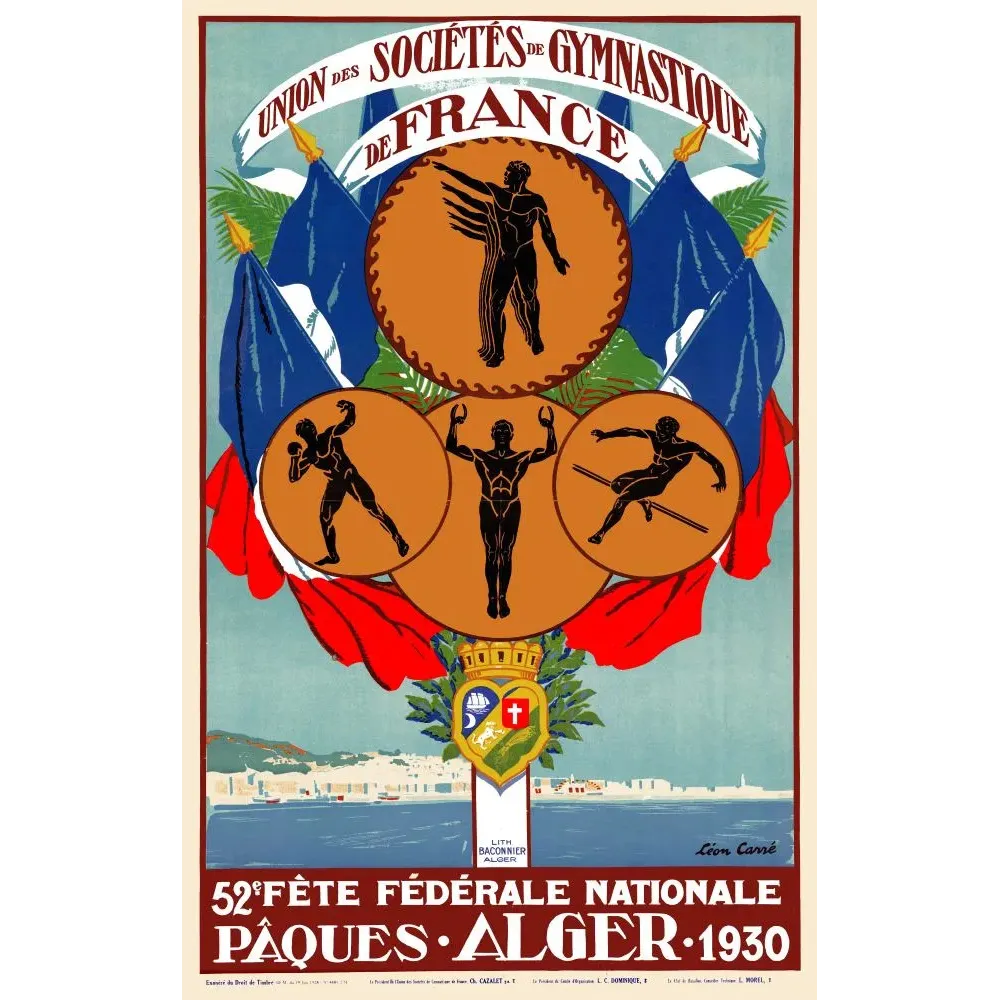 Affiche Fête Fédérale de Gymnastique Alger 1930 par Léon Carré Affiche Fête Fédérale de Gymnastique Alger 1930 par Léon Carré